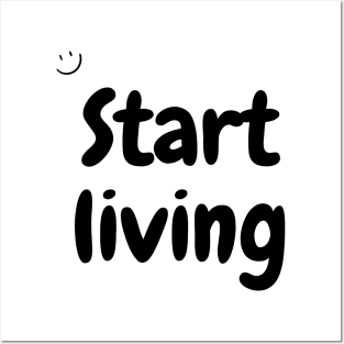 Start living Posters and Art